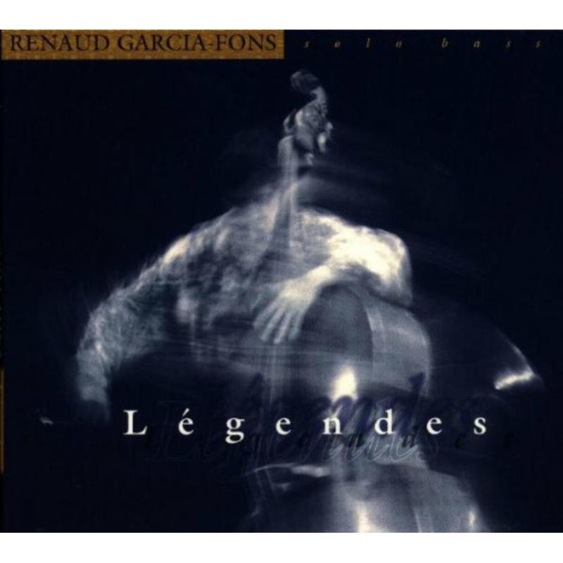 Renaud Garcia-Fons: Legendes