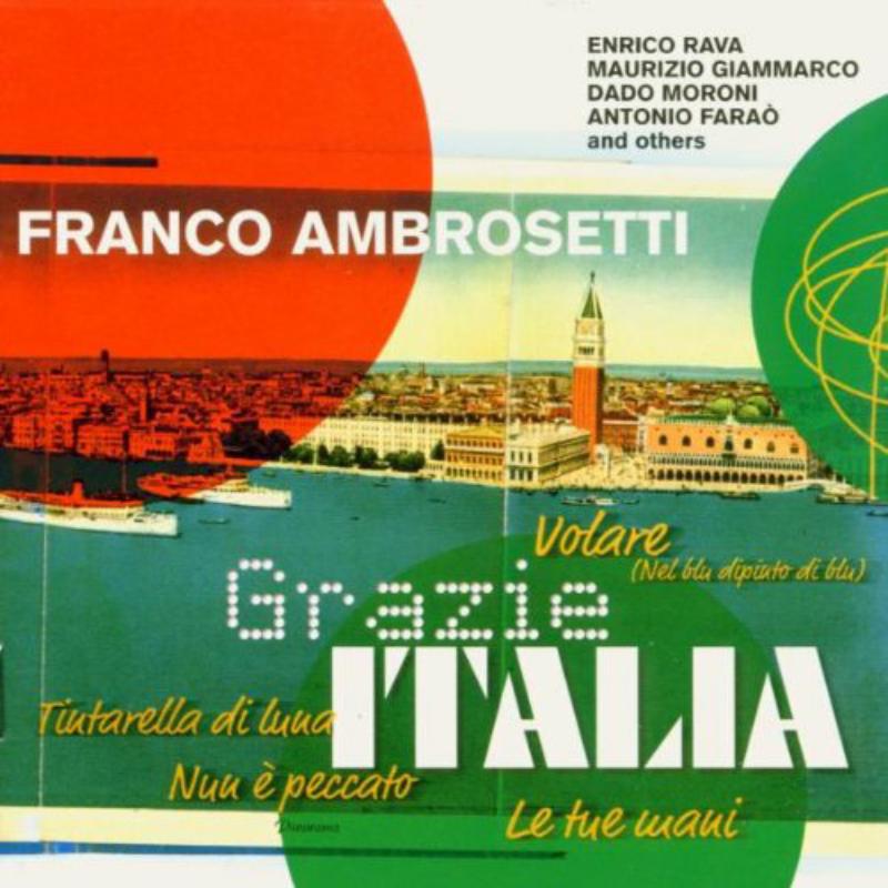 Franco Ambrosetti: Grazie Italia