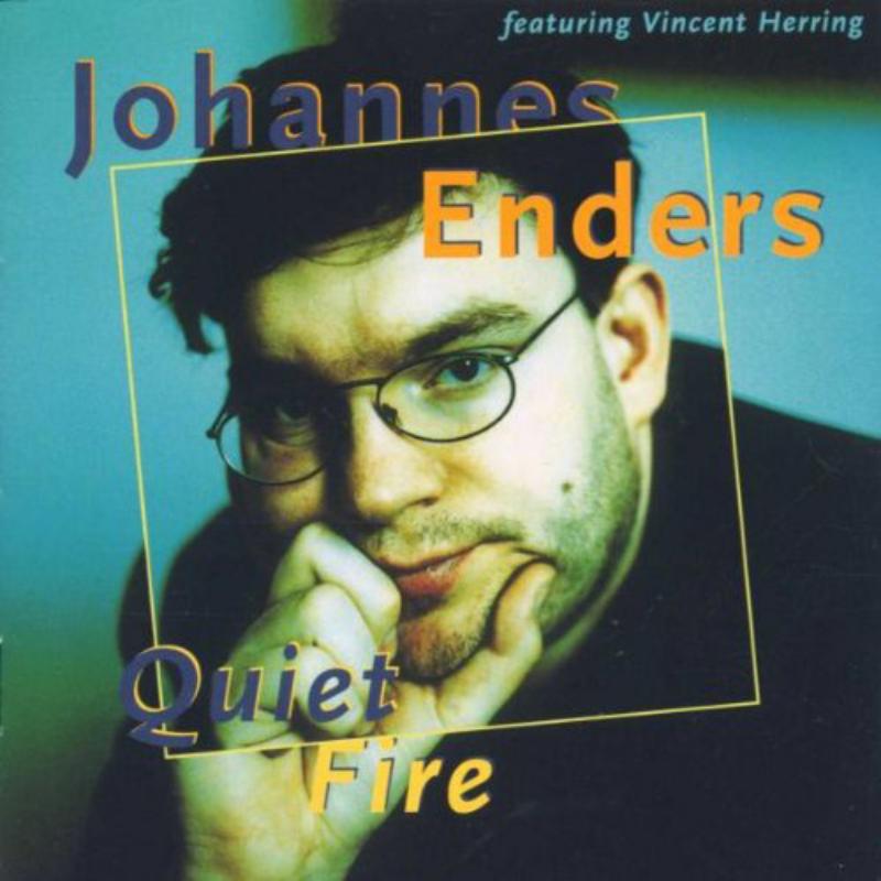 Johannes Enders: Quiet Fire