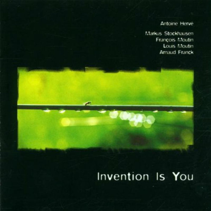 Antoine Herve: Invention Is You