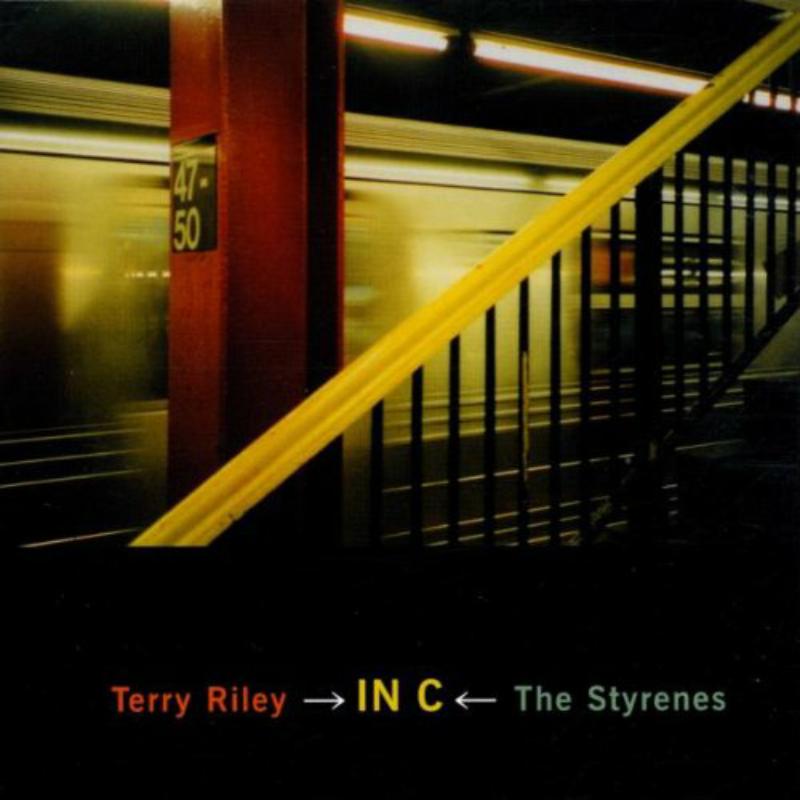 The Styrenes: Terry Riley: In C