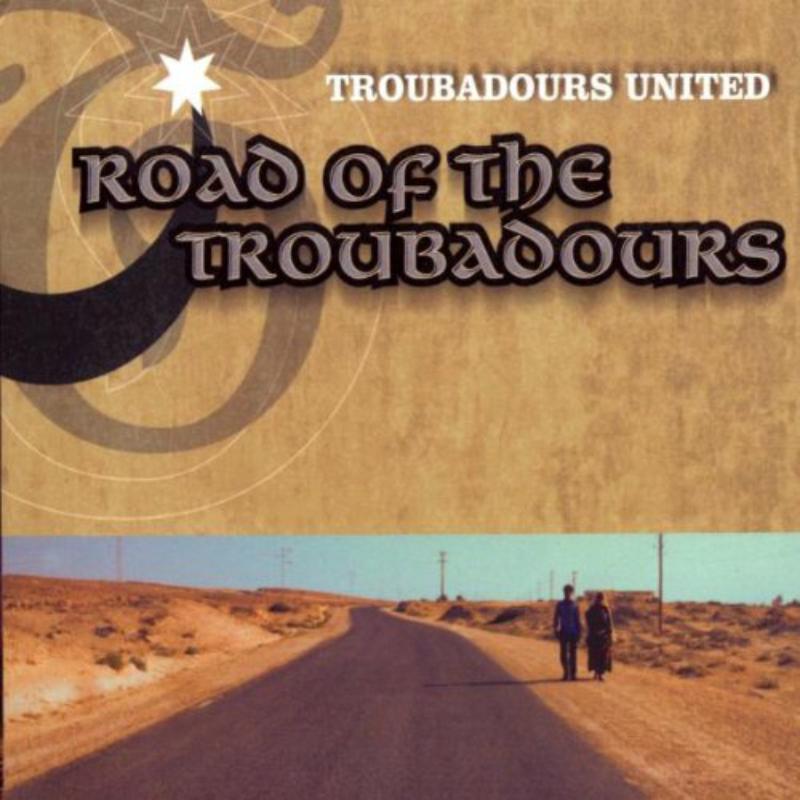 Troubadours Unlimited: Road Of The Troubadours