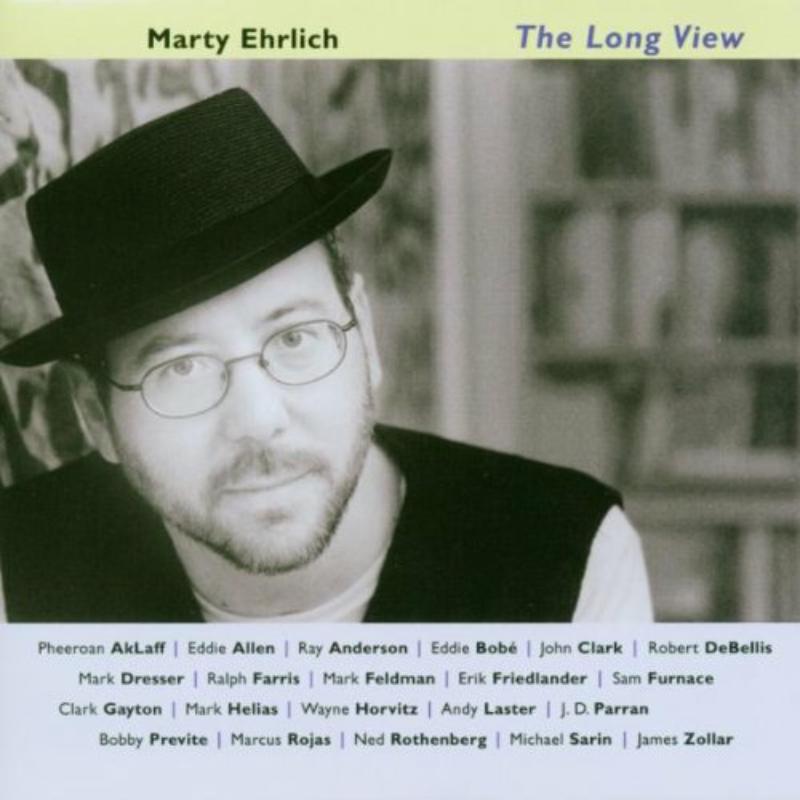 Marty Ehrlich: The Long View