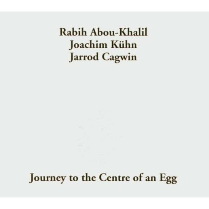 Rabih Abou-Khalil: Journey To The Center