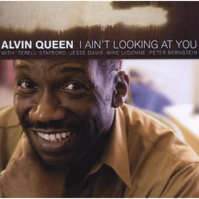 Alvin Queen: I Ain't Looking At You