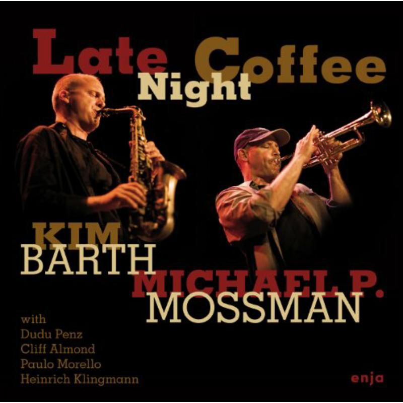 Kim Barth & Mike Mossman: Late Night Coffee