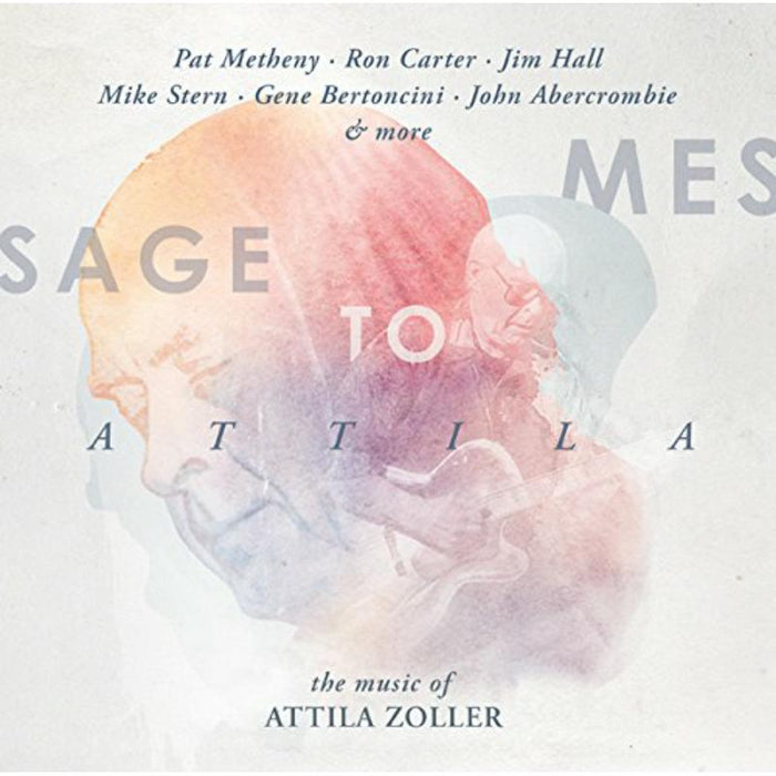 Various Artists: Message to Attila: The Music of Attila Zoller