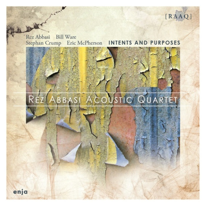 Rez Abbasi Acoustic Quartet: Intents and Purposes
