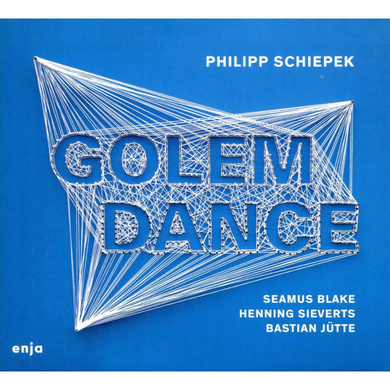 Philipp Schiepek: Golem Dance Feat. Seamus Blake