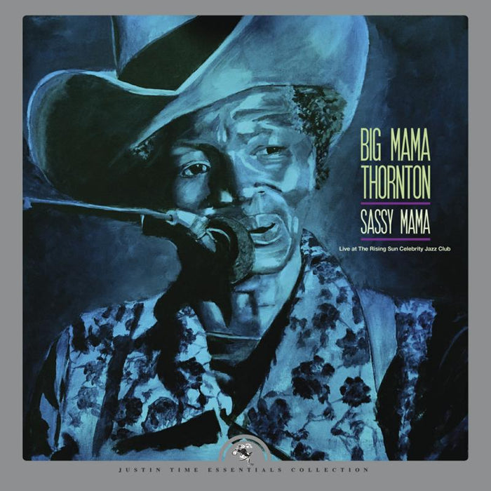 Big Mama Thornton: Sassy Mama - Live At The Rising Sun Celebrity Jazz Club