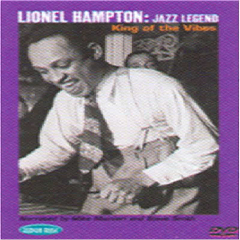 Lionel Hampton: Jazz Legend: King of the Vibes