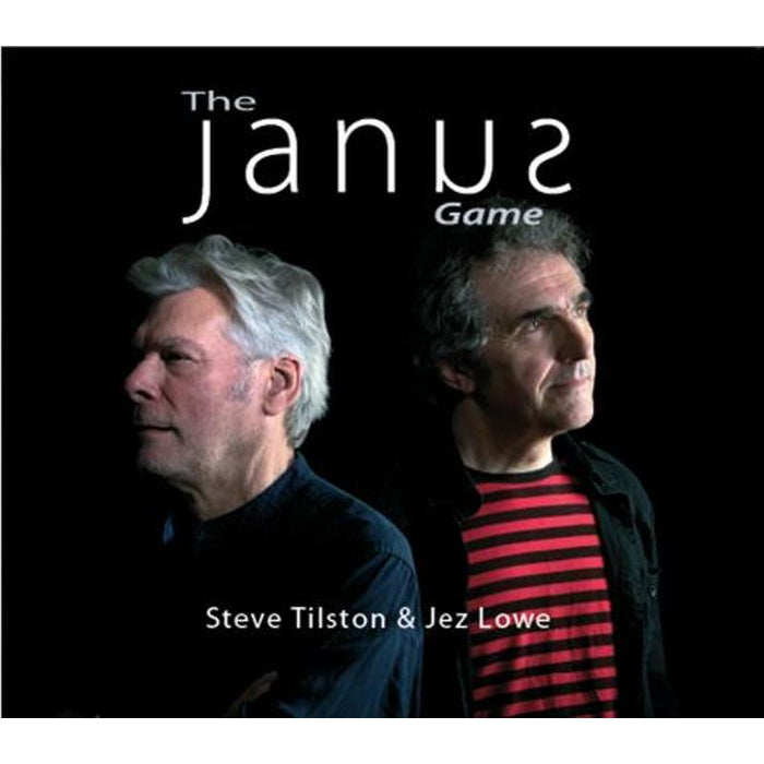 Steve Tilston & Jez Lowe: The Janus Game