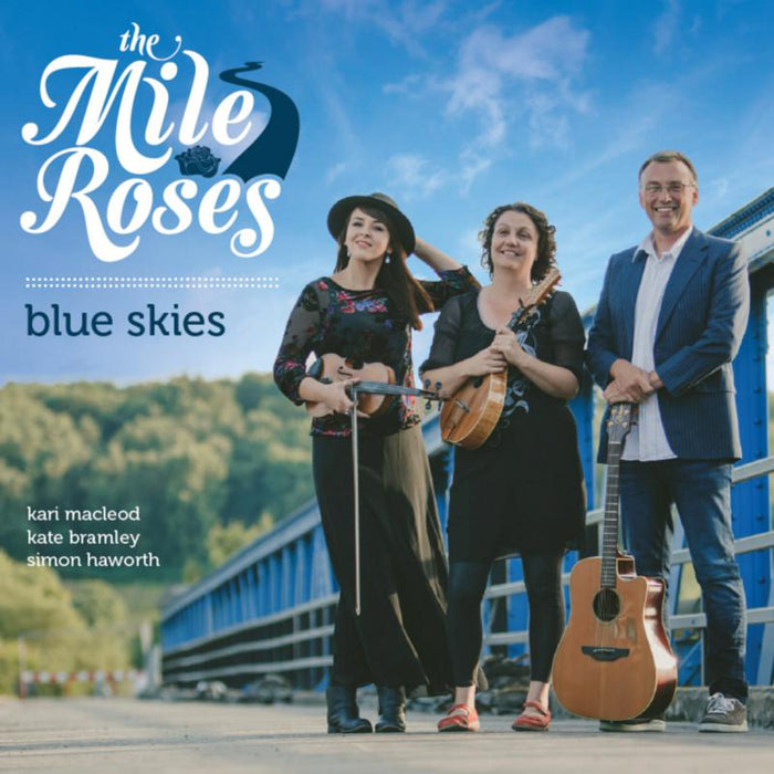 The Mile Roses: Blue Skies