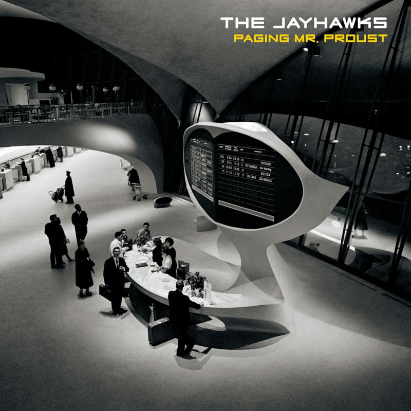The Jayhawks: Paging Mr. Proust