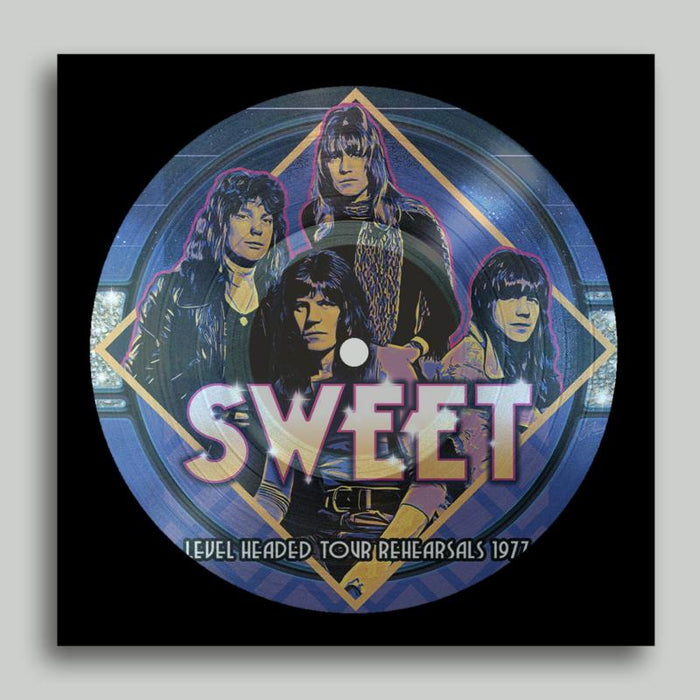 The Sweet: Level Headed Tour Rehearsals 1977 (Picture Disc)