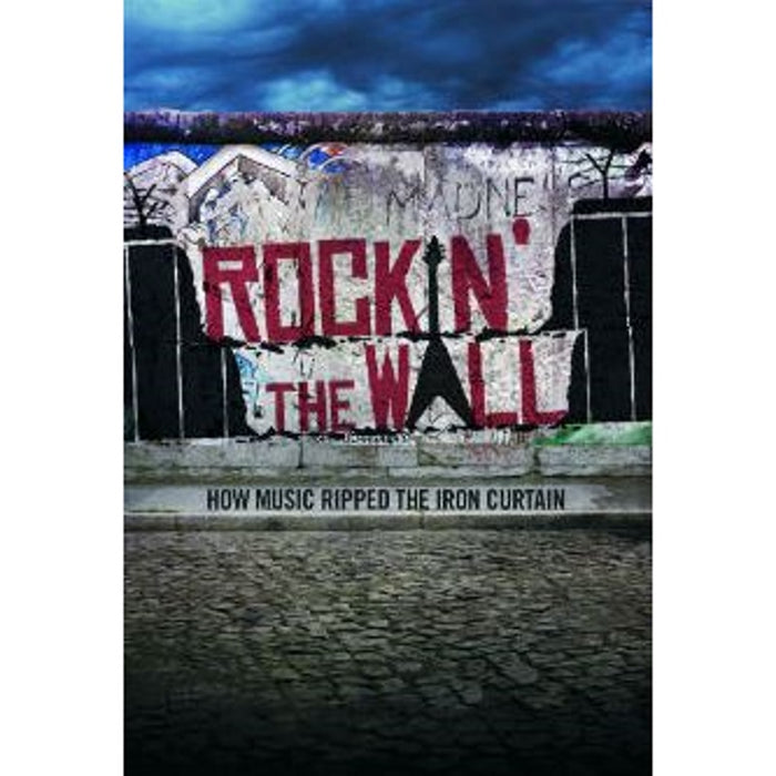 Various Artists: Rockin' The Wall: How Music Ripped The Iron Curtain