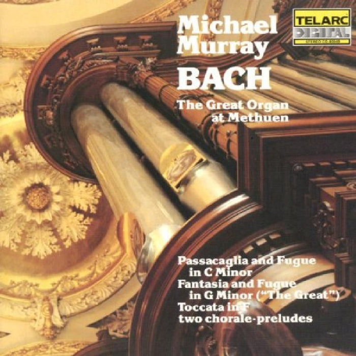 Michael Murray: Bach: The Great Organ At Methuen