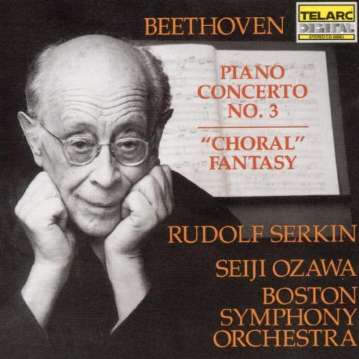 Rudolf Serkin: Beethoven: Piano Concerto No.3: Choral Fantasy
