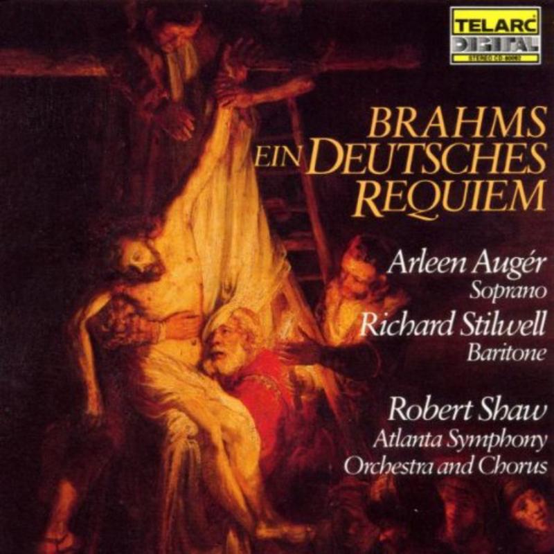 Robert Shaw: Brahms: Ein Deutsches Requiem