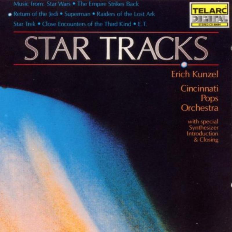 Cincinnati Pops Orchestra & Erich Kunzel: Star Tracks