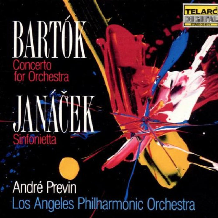 Los Angeles Philharmonic Orchestra & Andre Previn: Bartok: Concerto for Orchestra; Janacek: Sinfonietta