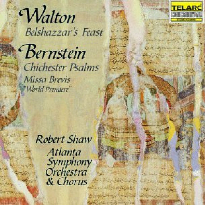 Robert Shaw: Walton: Belshazzar's Feast; Bernstein: Chichester Psalms; Missa Brevis