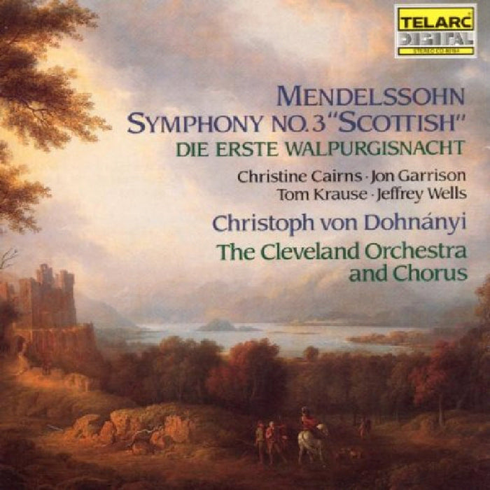 The Cleveland Orchestra & Christoph von Dohnanyi: Mendelssohn: Symphony No. 3; Die erste Walpurgisnacht