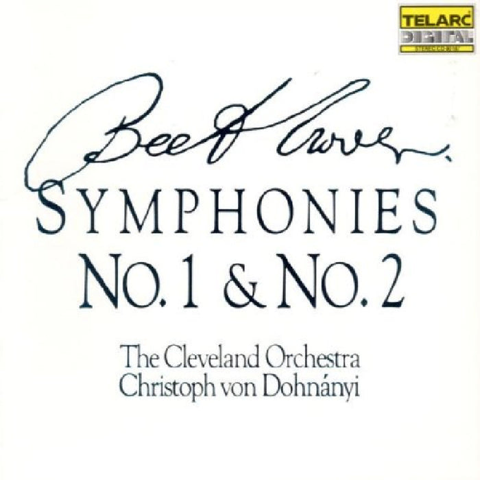 The Cleveland Orchestra & Christoph von Dohnanyi: Beethoven: Symphonies Nos. 1 & 2