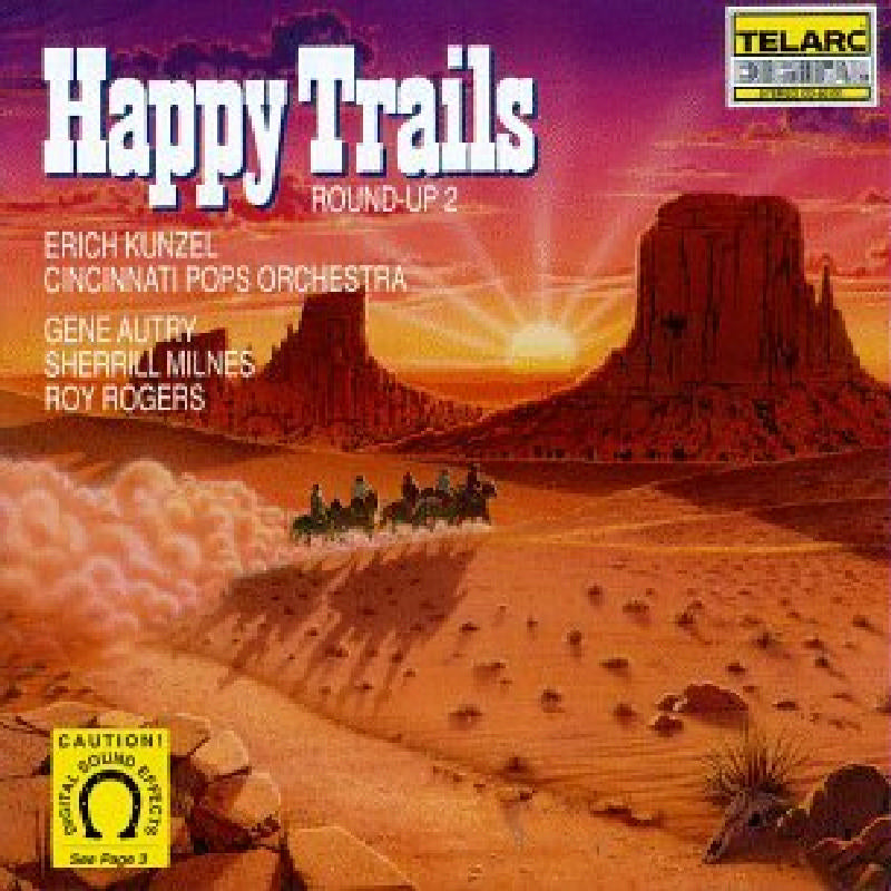 Cincinnati Pops Orchestra & Erich Kunzel: Happy Trails