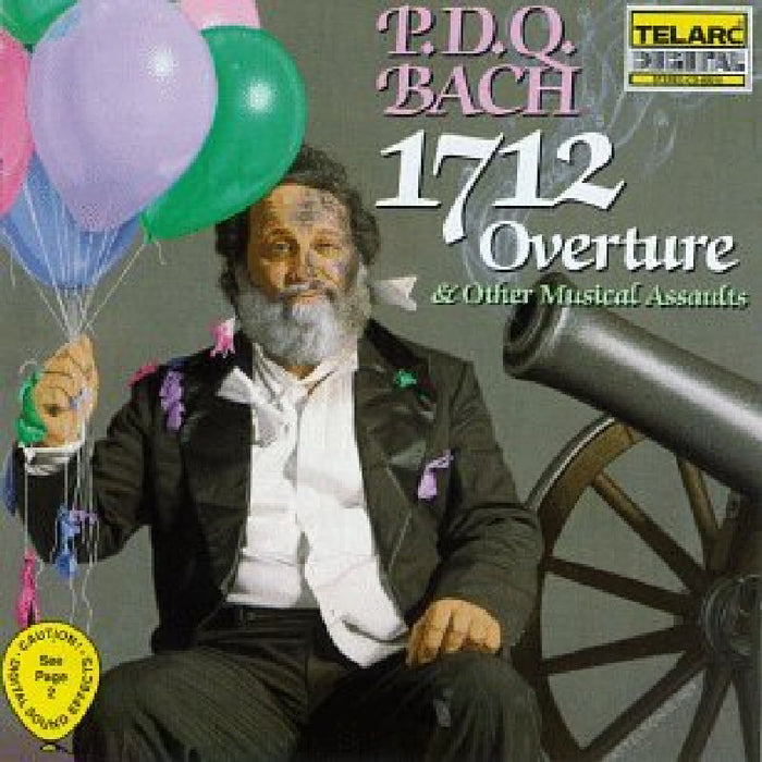 PDQ Bach: 1712 Overture and Other Musical Assaults