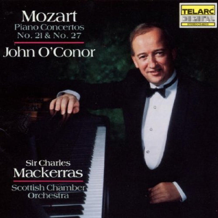 John O'Conor: Mozart: Piano Concertos Nos. 21 & 27