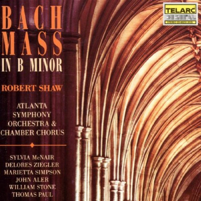 Robert Shaw: Bach: Mass in B minor