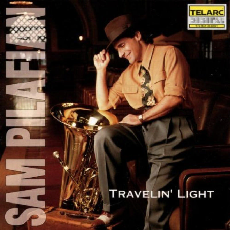 Sam Pilafian: Travellin' Light