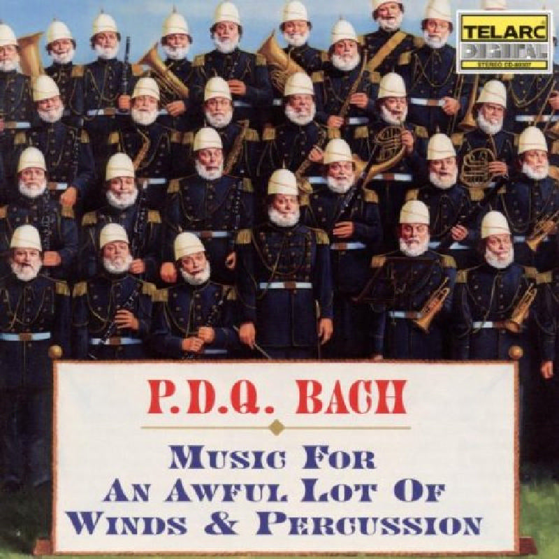 P.D.Q. Bach: P.D.Q. Bach: Music for an Awful Lot of Winds & Percussion