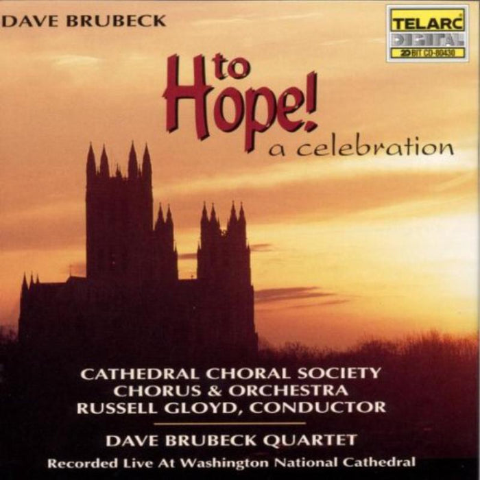 Dave Brubeck: Brubeck: To Hope! A Celebration