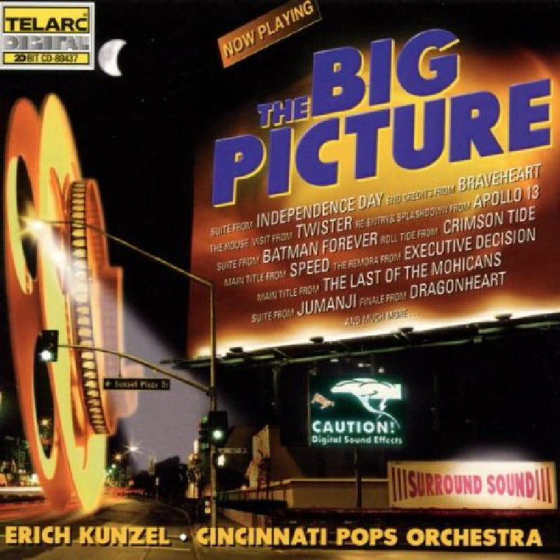 Cincinnati Pops Orchestra & Erich Kunzel: The Big Picture