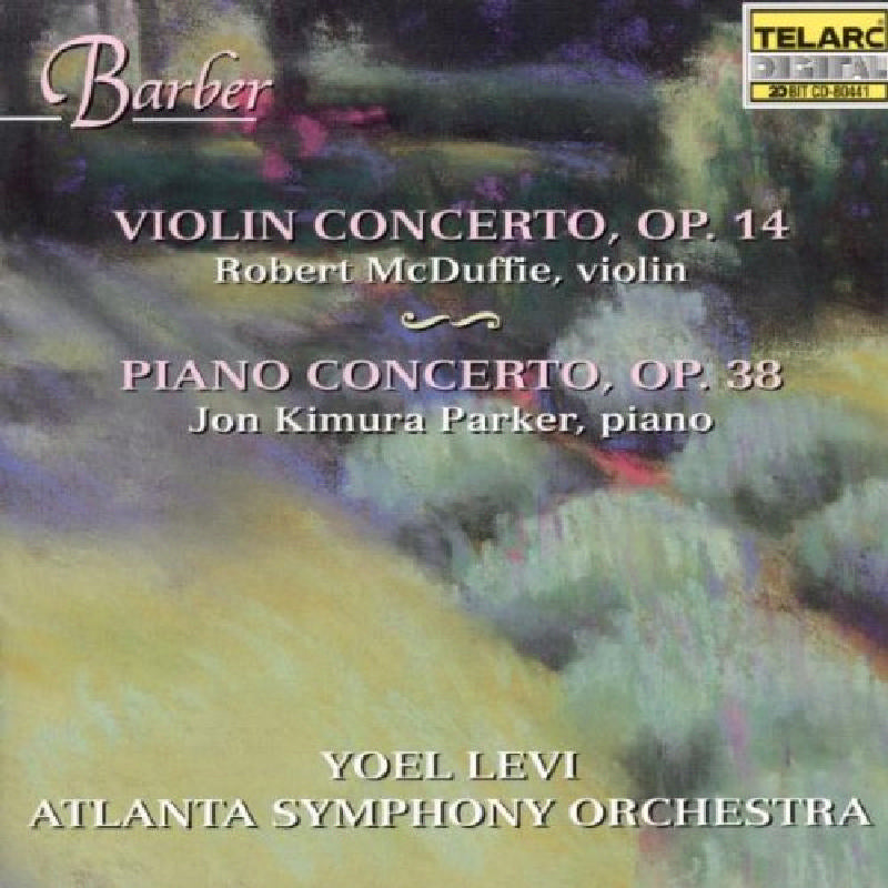 Yoel Levi: Barber: Concertos for Violin & Piano/Souvenirs