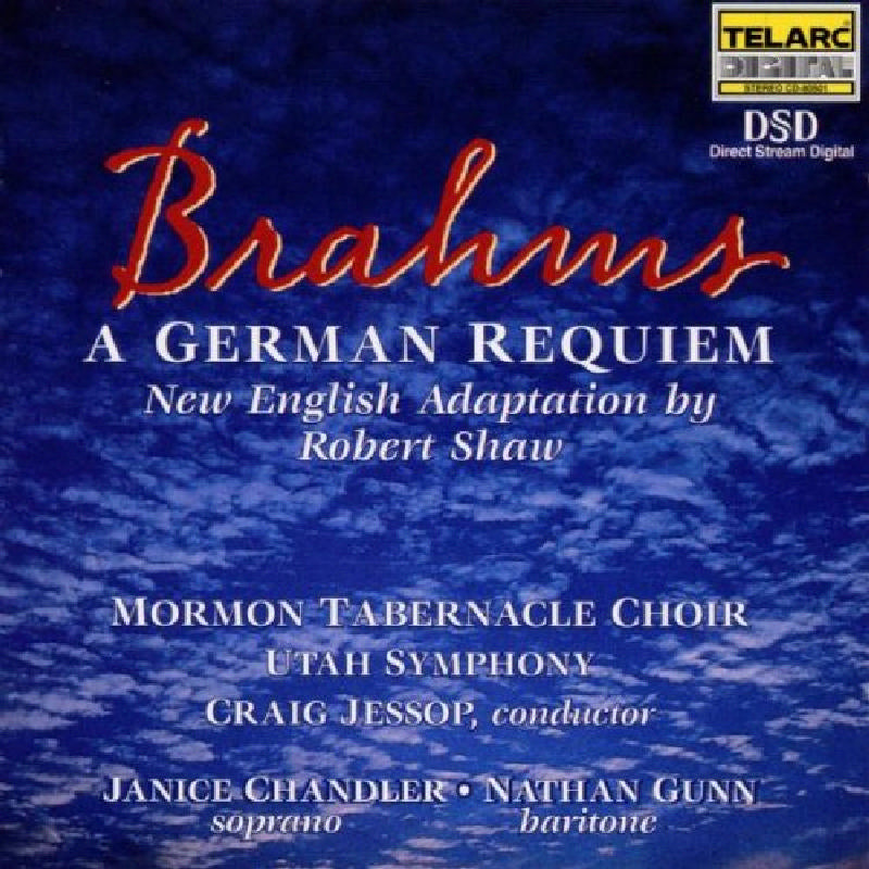 Mormon Tabernacle Choir: Brahms: A German Requiem