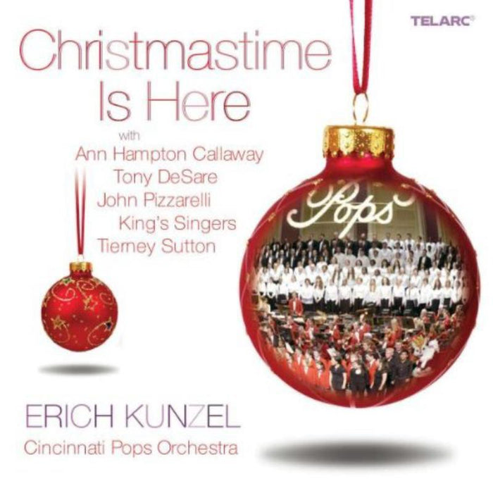 Cincinnati Pops Orchestra & Erich Kunzel: Christmastime Is Here