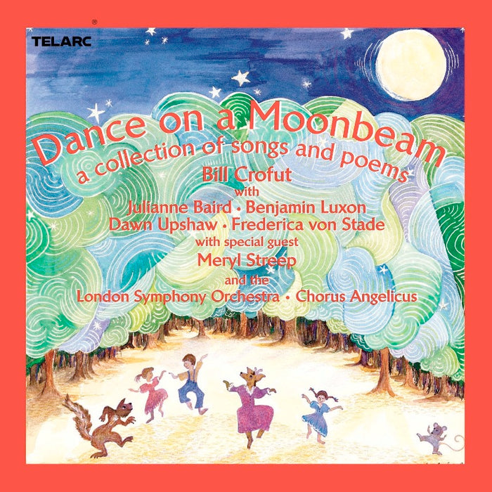 Bill Crofut: Dance on a Moonbeam - A Collection of Songs and Poems