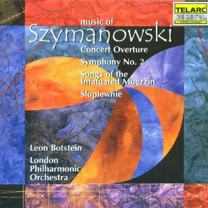London Philharmonic Orchestra & Leon Botstein: Music of Szymanowski