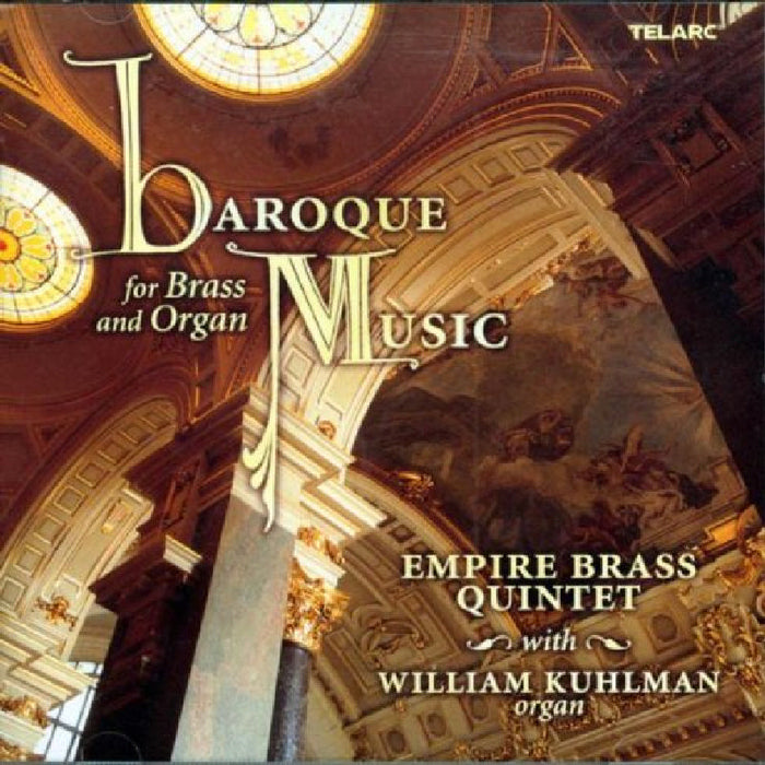 Empire Brass Quintet: Baroque Music for Brass &amp; Orga