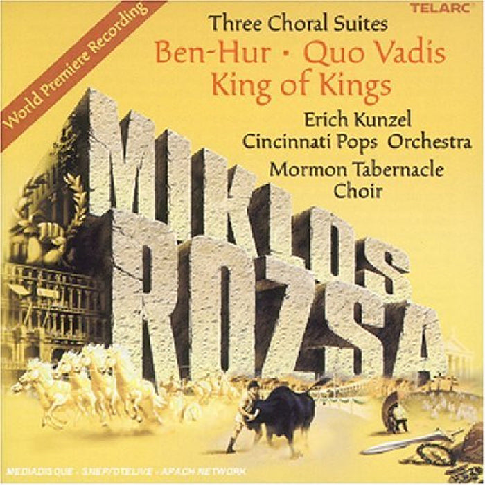 Cincinnati Pops Orchestra & Erich Kunzel: Miklos Rozsa: Ben Hur, Quo Vadis & King of Kings