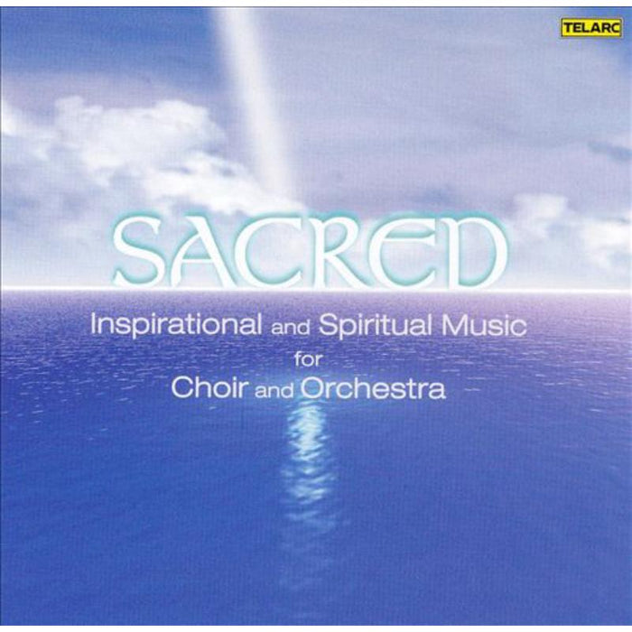 Various Artists: Sacred - Inspirational and Spiritual Music for Choir and Orchestra