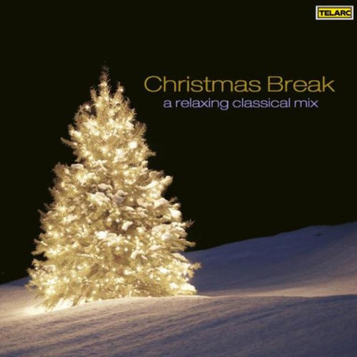 Various Artists: Christmas Break: A Relaxing Classical Mix