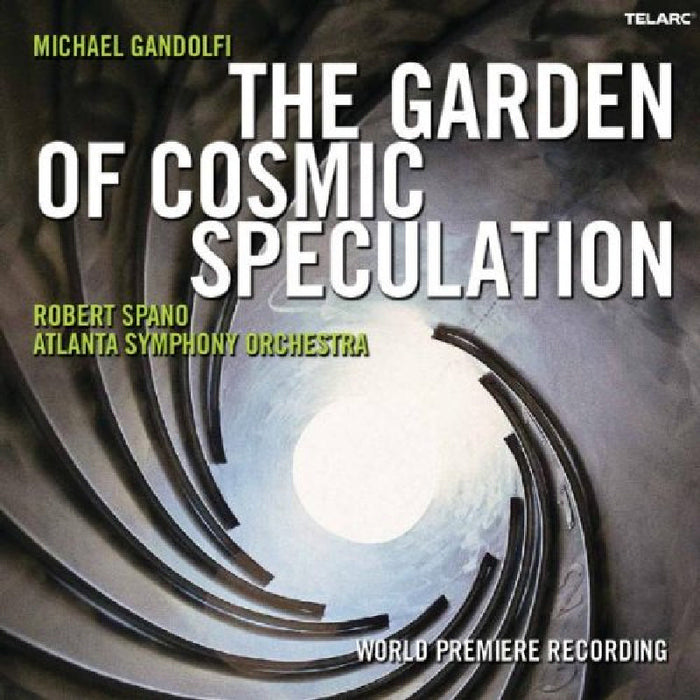Atlanta Symphony Orchestra & Robert Spano: Michael Gandolfi: The Garden of Cosmic Speculation