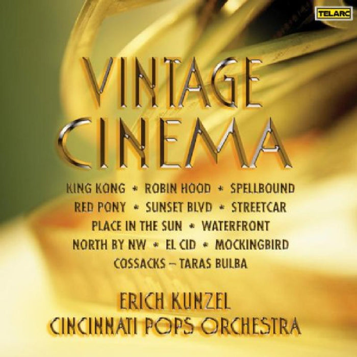 Cincinnati Pops Orchestra & Erich Kunzel: Vintage Cinema