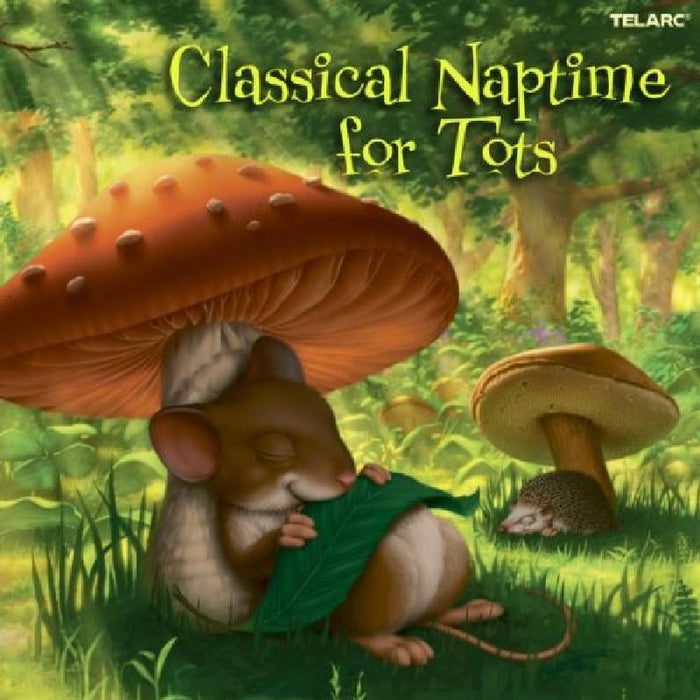 Various Composers: Classical Naptime For Tots