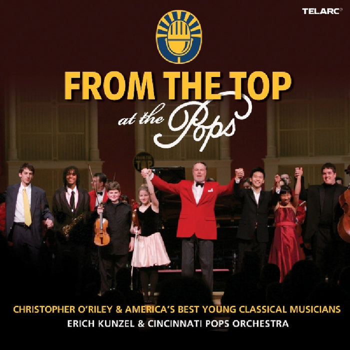 Cincinnati Pops Orchestra & Erich Kunzel: From the Top at the Pops