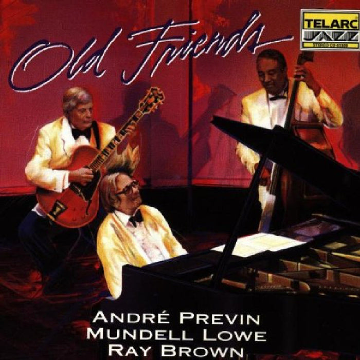 Andre Previn, Mundell Lowe & Ray Brown: Old Friends